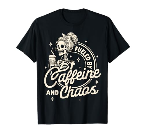 Mom Life Coffee Lover Motherhood Fueled By Caffeine & Chaos T-Shirt
