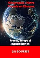Géogr?phi? : N?tr? ?l?nèt? ?n Rése?ux , Fran??, ?urop? ?t m?ndi?lisati?n B0G2JDLWFH Book Cover