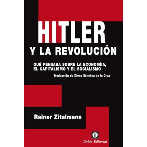 Hitler y la revolución Audiolibro Por Rainer Zitelmann, Diego Sánchez de la Cruz arte de portada