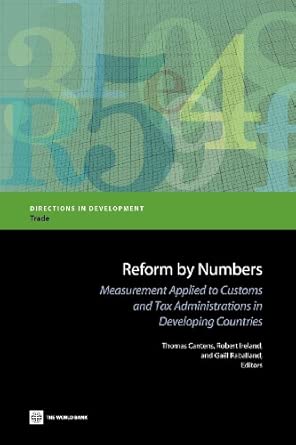 Reform by Numbers: Measurement Applied to Customs and Tax Administrations in Developing Countries book cover