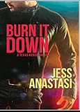 Burn It Down (Texas Heroes)