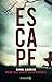 Cover zum Buch ESCAPE: Wenn die Angst dich einholt