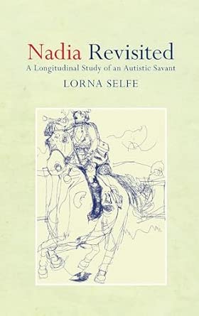 Nadia Revisited: A Longitudinal Study of an Autistic Savant book cover