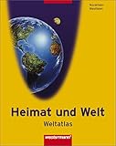  Heimat und Welt Weltatlas / Ausgabe 2005 Nordrhein-Westfalen: Heimat und Welt Weltatlas: Nordrhein-Westfalen