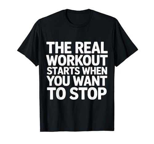 The Real Workout Starts When You Want To Stop - T�V���c