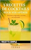  5 recettes de coktails pour vos apéro