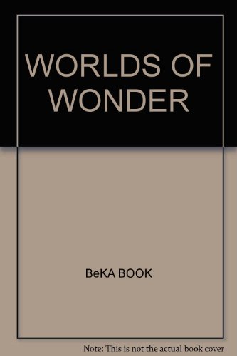 Worlds of wonder (A Beka Book reading program) B000CSOPUG Book Cover