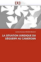 La Situation Juridique Du Déguerpi Au Cameroun 6131534691 Book Cover