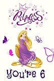  Little Princess You\'re 6: Notebook as a birthday gift for girls