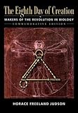 The Eighth Day of Creation( Makers of the Revolution in Biology Commemorative Edition) [8TH DAY OF CREATION MAKERS OF] [Paperback]