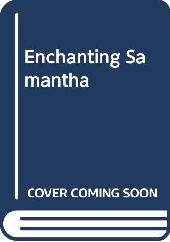 Enchanting Samantha 0263715523 Book Cover