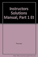 Instructor's Solutions Manual Part 1 to Accompany Thomas' Calculus, Early Transcendentals 10 the Ed.finney, Weir, Giordano 0201710102 Book Cover