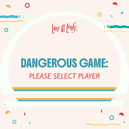 Dangerous Game: Please Select Player