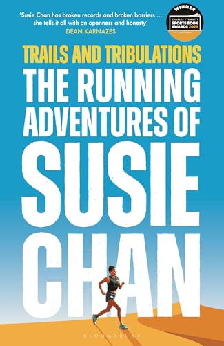 Trails and Tribulations: The Running Adventures of Susie Chan AS SEEN ON BBC BETWEEN THE COVERS