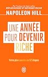 Une année pour devenir riche: Votre plan succès en 52 étapes