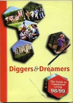 Paperback Diggers and Dreamers: A Guide to Co-operative Living 1997-8 Book