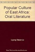 Popular culture of East Africa: oral literature 0582641217 Book Cover