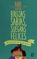 Brujas sabias, suegras felices 6070733878 Book Cover