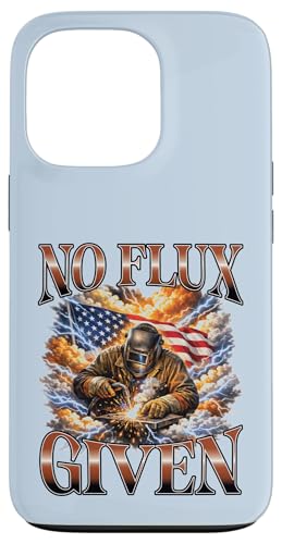 No Flux Given Welder �A�����J���� �����S���������l �X�}�z�P�[�X iPhone 13 Pro �p