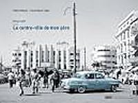 Beyrouth, le centre-ville de mon pÃƒ¨re 2913875327 Book Cover