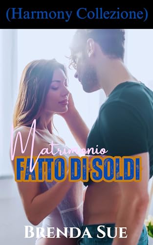 Matrimonio fatto di soldi (Harmony Collezione)