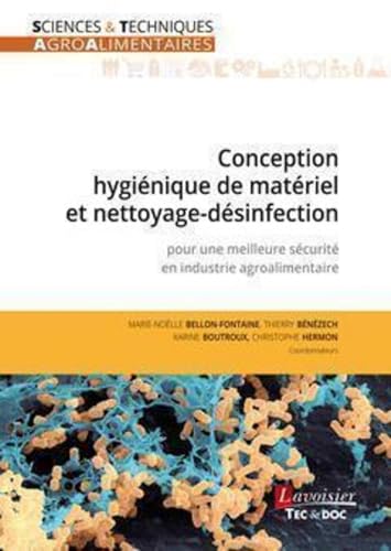 Conception hygiénique de matériel et nettoyage-désinfection pour une meilleure sécurité...