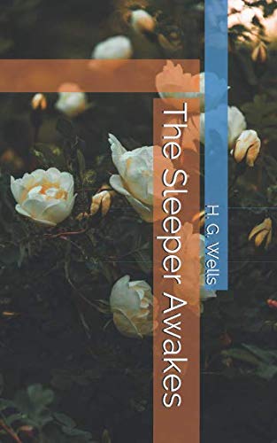 The Sleeper Awakes