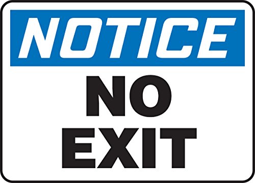 Signalétique Notice No Exit Accuform haute résistance