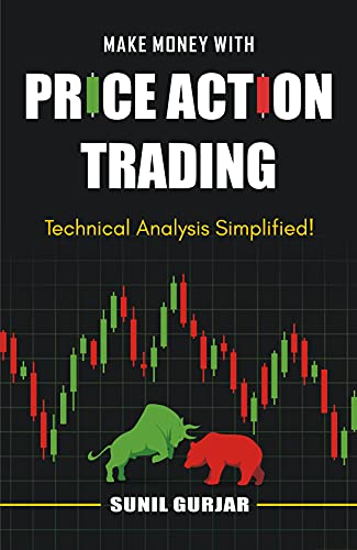 Price Action Trading : Technical Analysis Simplified! by Sunil Gu...