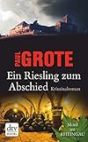  Ein Riesling zum Abschied: Kriminalroman
