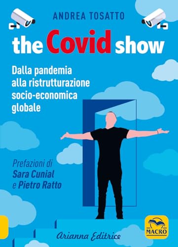 The Covid show. Dalla pandemia alla ristrutturazione socio-economica globale