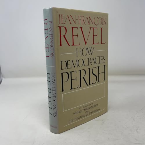 How Democracies Perish