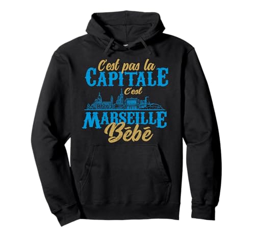 C'est Marseille bébé - Cadeau Supporter Marseillais Sweat à Capuche