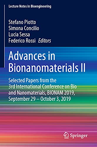 Advances in Bionanomaterials II: Selected Papers from the 3rd International Conference on Bio and Nanomaterials, BIONAM 2019, September 29 – October 3, 2019 (Lecture Notes in Bioengineering)