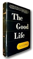 The Good Life B0000CHP62 Book Cover