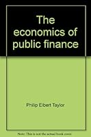 THE ECONOMICS OF PUBLIC FINANCE - THIRD EDITION B0007E7PMA Book Cover