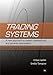 Trading Systems: A New Approach to System Development and Portfolio Optimisation
