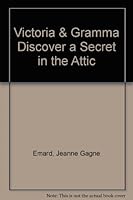 Victoria and Gramma Discover a Secret in the Attic 0533128846 Book Cover