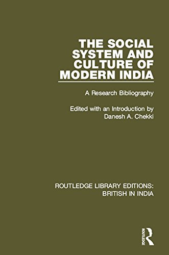 The Social System and Culture of Modern India: A Research Bibliography (Routledge Library Editions: British in India)      1st Edition, Kindle Edition