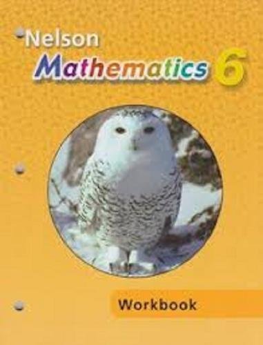 Nelson Mathematics 6 Student Workbook: Student Workbook ...