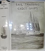 Sail Training and Cadet Ships 0851741754 Book Cover