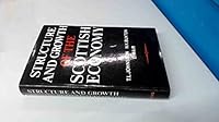 Structure and growth of the Scottish economy 000460105X Book Cover