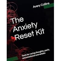 The Anxiety Reset Kit
