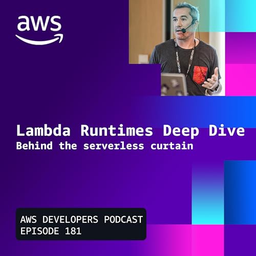 Lambda Runtimes deep dive: Behind the serverless curtain