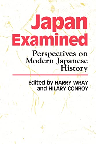 Japan Examined: Perspectives on Modern Japanese History