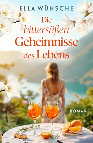 Die bittersüßen Geheimnisse des Lebens