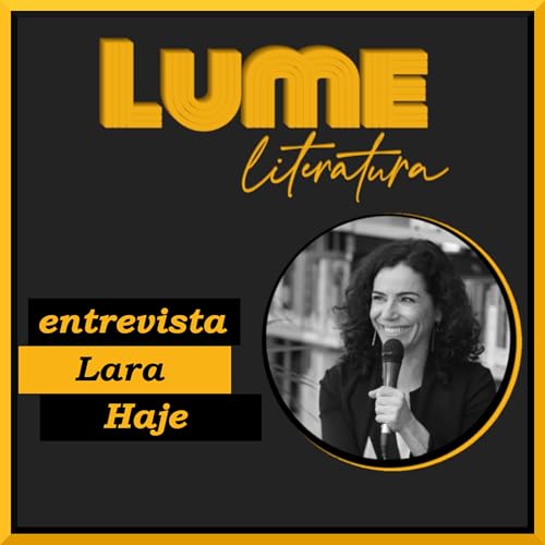 Lume entrevista: Lara Haje