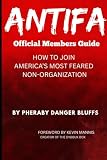 ANTIFA: Official Members Guide: How To Join America's Most Feared Non-Organization