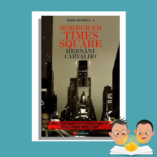 "Morrer Em Times Square" | Hernâni Carvalho