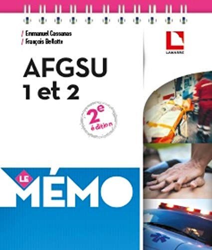 AFGSU 1 et 2: Urgences vitales, urgences potentielles, risques collectifs, règles d'hygiène